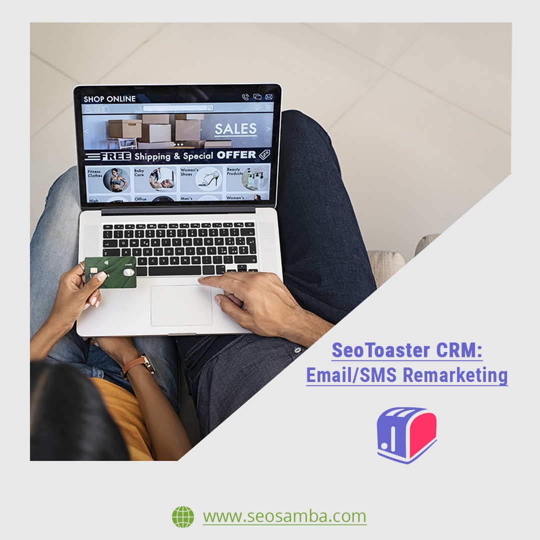 SeoToaster Ultimate CRM Feature of the Week: e-commerce Email and Text Remarketing