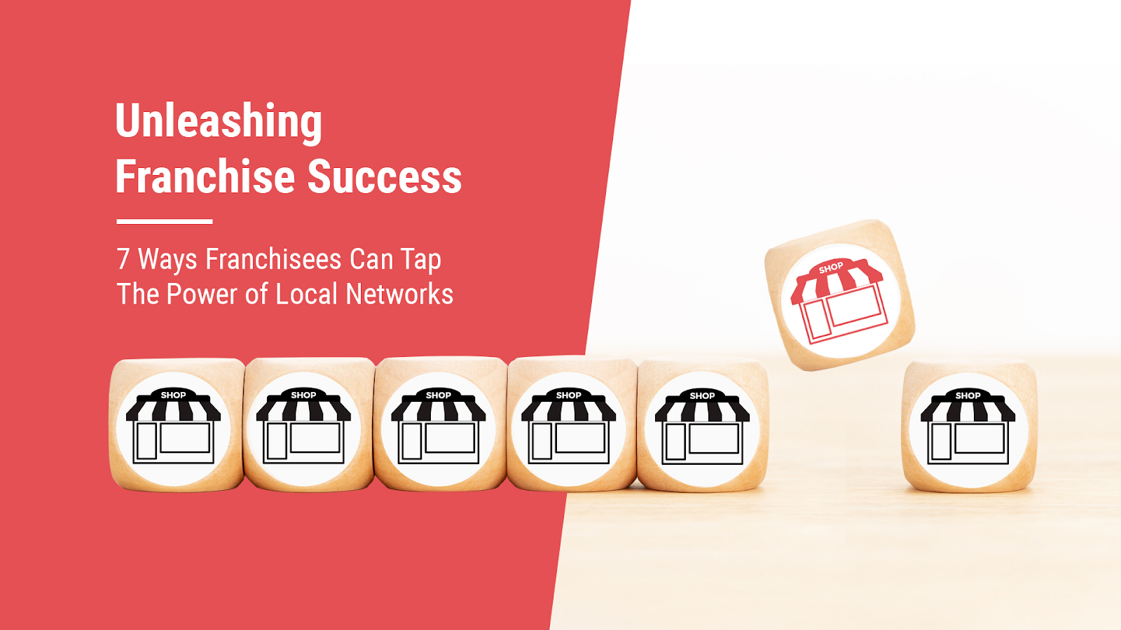 Unleashing Franchise Success: 7 Ways Franchisees Can Tap The Power of Local Networks